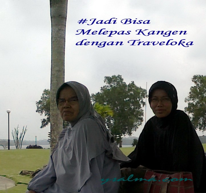 Jadi Bisa Melepas Kangen dengan Traveloka