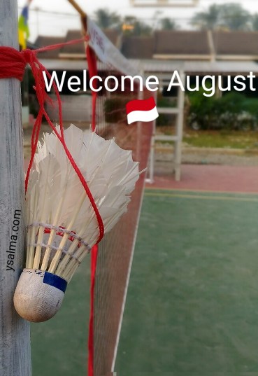 Selamat Datang Bulan Agustus Penuh Semangat