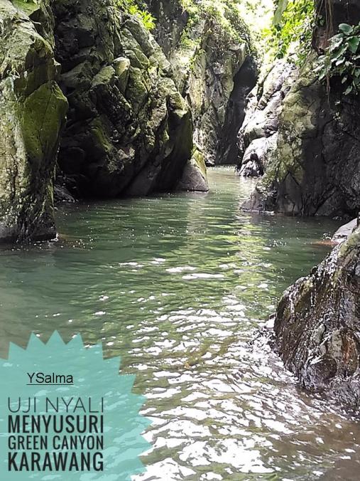 Uji Nyali Menyusuri Green Canyon Karawang_YSalma