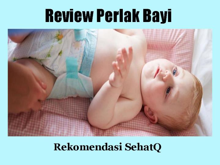 review perlak bayi SehatQ