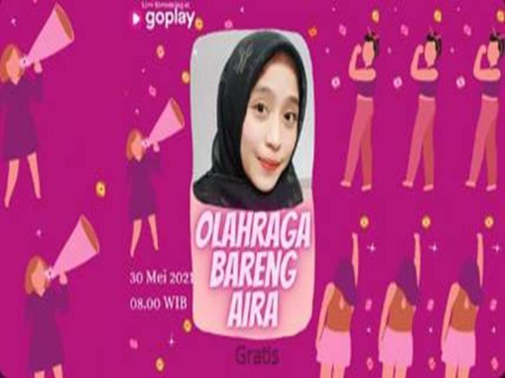 Bugar bareng Aira di GoPlay