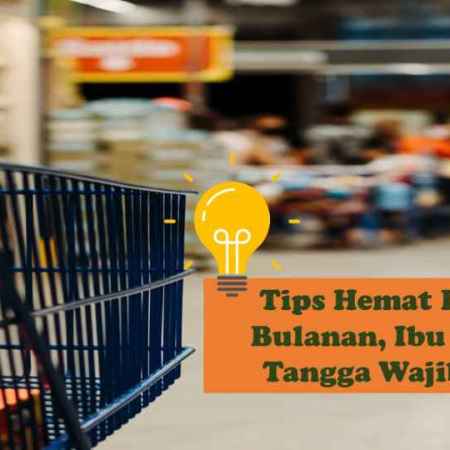 cara hemat belanja bulanan irt