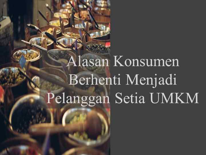 alasan konsumen berhenti jadi pelanggan setia