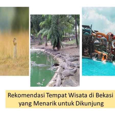 rekomendasi tempat wisata bekasi terbaru