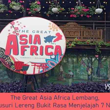 The Great Asia Africa Lembang