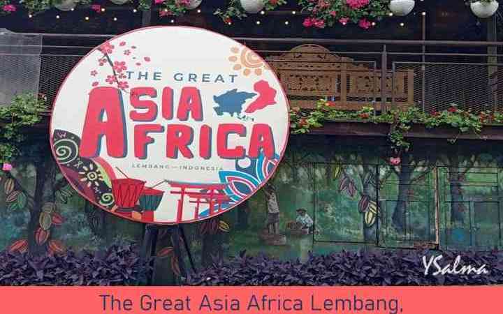 The Great Asia Africa Lembang